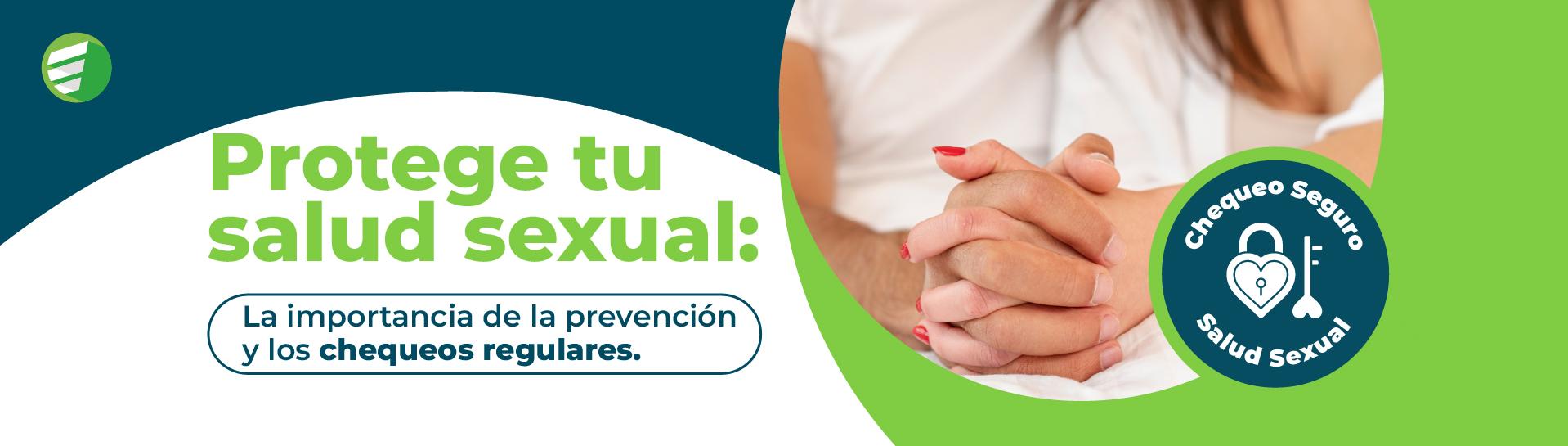 Prevención y diagnóstico de ITS con el Chequeo Seguro Salud Sexual Manos entrelazadas de una pareja, acompañadas del texto: 'Protege tu salud sexual: La importancia de la prevención y los chequeos regulares.' con el ícono del Chequeo Seguro Salud Sexual.